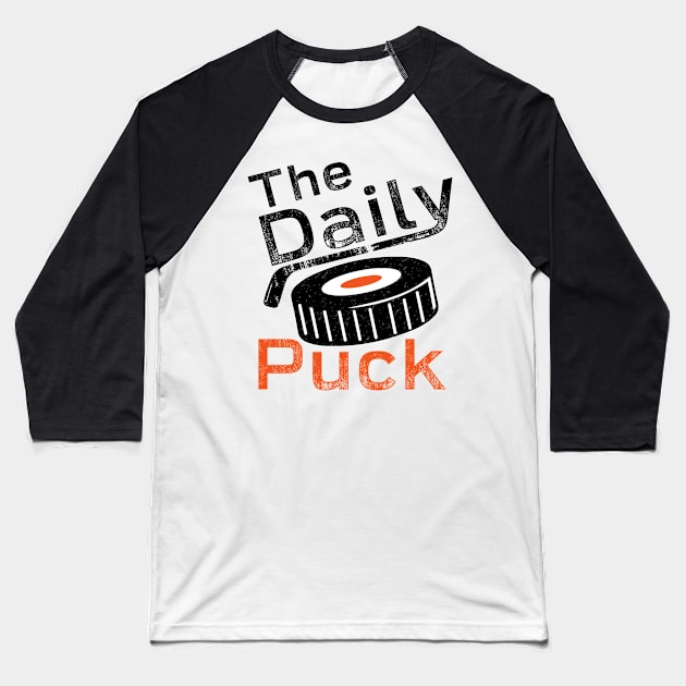 Orange Text / Orange Puck Baseball T-Shirt by thedailypuck